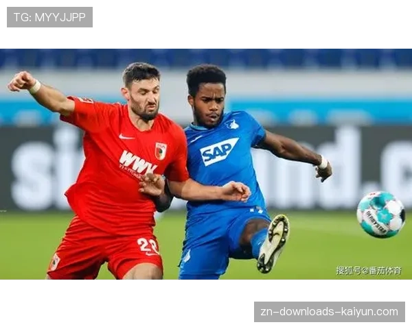 霍芬海姆4-3险胜奥格斯堡，上演进球大战